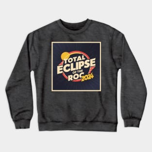 Total Eclipse of the Roc Crewneck Sweatshirt